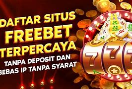 Bandar Slot Freebet Tanpa Deposit Awal Hari Ini