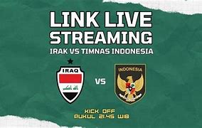 Situs Jamu 78 Live Streaming Indonesia Vs Irak Hari Ini